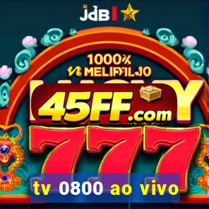 tv 0800 ao vivo